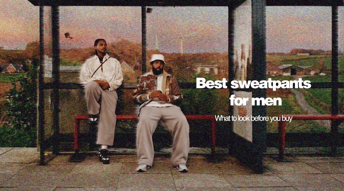 Best Sweatpants for Men: What to Look for Before You Buy